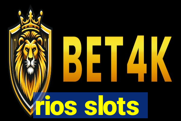 rios slots